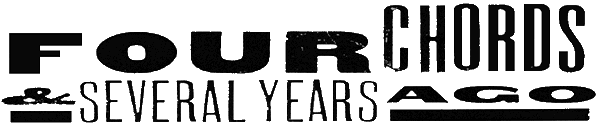Four Chords & Several Years Ago