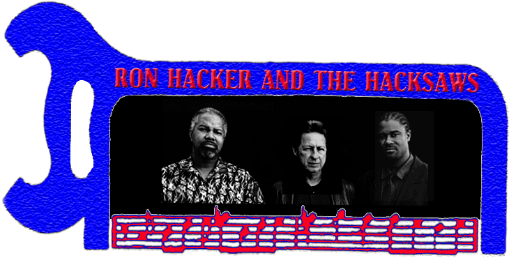Ron Hacker And The Hacksaws